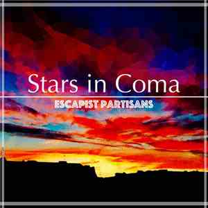 Stars In Coma - Escapist Partisans