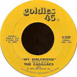 The Cadillacs - My Girlfriend / Broken Heart