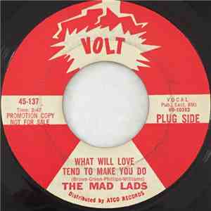 The Mad Lads - What Will Love Tend To Make You Do