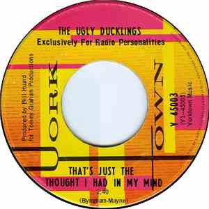 The Ugly Ducklings - That's Just The Thought I Had In My Mind / Just In Cas ...