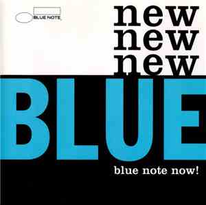 Various - New Blue: Blue Note Now!