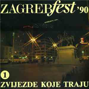 Various - Zagrebfest '90 - Festival Zabavne Glazbe - Zvijezde Koje Traju