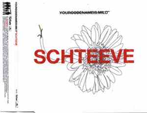 Yourcodenameis:milo - Schteeve