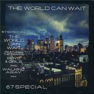 67 Special - The World Can Wait