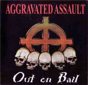 Aggravated Assault - Out On Bail