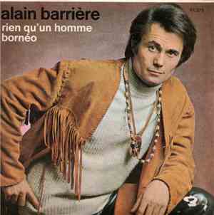 Alain Barrière - Rien Qu'un Homme / Bornéo