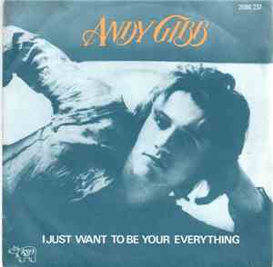 Andy Gibb - I Just Want To Be Your Everything