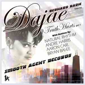 Bernard Badie feat. Dajae - Truth Hurts