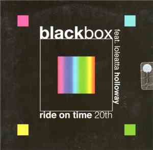 Black Box featuring Loleatta Holloway - Ride On Time 20th