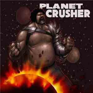 Bone Crusher , DJ Burn One - Planet Crusher
