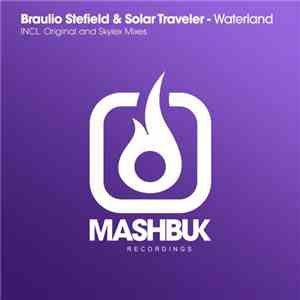 Braulio Stefield & Solar Traveler - Waterland
