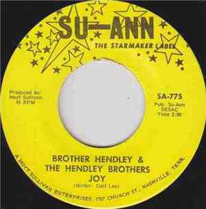 Brother Hendley & The Hendley Brothers - Joy / People Forgot How To Pray