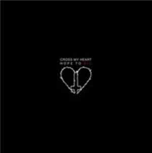 Cross My Heart Hope To Die - Cross My Heart Hope To Die