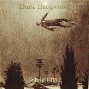 Dark Backwood - After Life