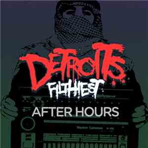 Detroit's Filthiest - After Hours
