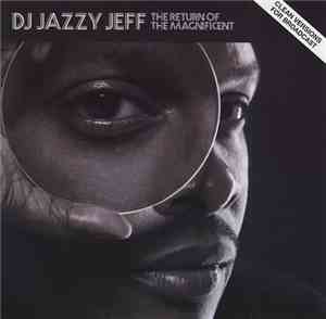 DJ Jazzy Jeff - The Return Of The Magnificent