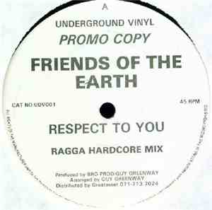 Friends Of The Earth - Respect To You
