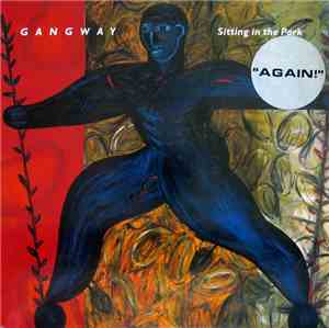 Gangway - Sitting In The Park