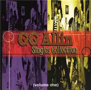GG Allin - Singles Collection (Volume One)