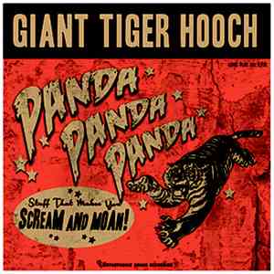 Giant Tiger Hooch - Panda! Panda! Panda!