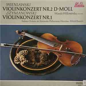 Henryk Wieniawski, Karol Szymanowski, Wanda Wilkomirska, The National Warsa ...