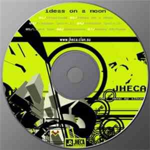 JheCa - Ideas On A Moon