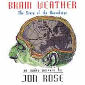 Jon Rose - Brain Weather (The Story Of The Rosenbergs)