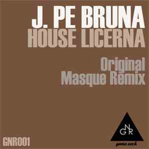 Jpe Bruna - House Licerna