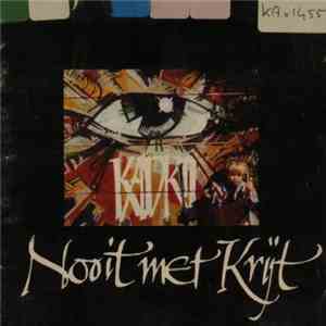 Kadril - Nooit Met Krijt