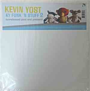Kevin Yost - KY Funk 'N Stuff 2 (Unreleased Past And Present)