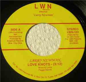 Larry Newman  - Love Knots