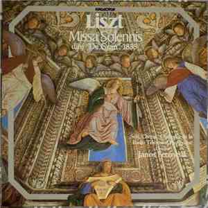 Liszt Ferenc - Missa Solennis / Gran Festival Mass