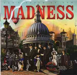 Madness - Can't Touch Us Now