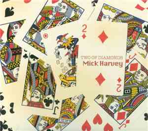 Mick Harvey - Two Of Diamonds