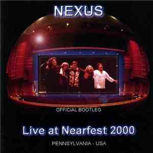 Nexus  - Live At Nearfest 2000