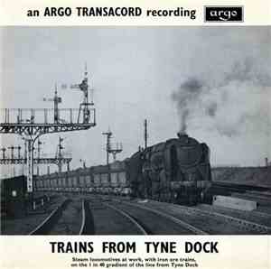 No Artist - Trains From Tyne Dock