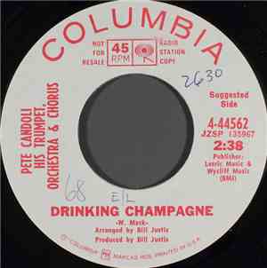 Pete Candoli His Trumpet, Orchestra & Chorus - Drinking Champagne