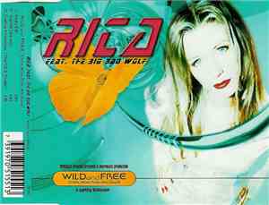 Rica  Feat. The Big Bad Wolf - Wild And Free (Little Miss Ride-Me-Good)