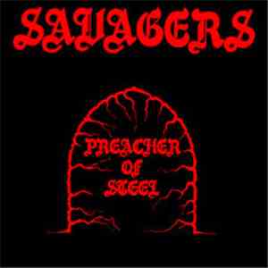Savagers - Preacher Of Steel