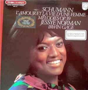 Schumann, Jessye Norman, Irwin Gage - L'Amour Et La Vie D'une Femme - Mélod ...
