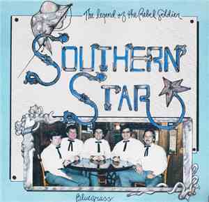Southern Star Bluegrass - The Legend Of The Rebel Soldier