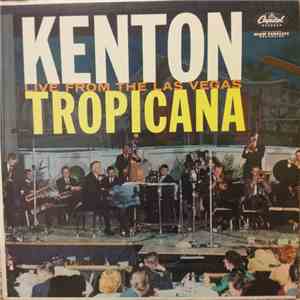 Stan Kenton - Kenton Live From The Las Vegas Tropicana