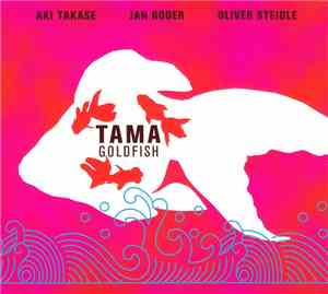 Tama  - Goldfish
