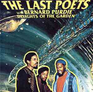 The Last Poets With Bernard Purdie - Delights Of The Garden