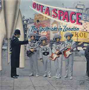 The Spotnicks - Out-A-Space - The Spotnicks In London
