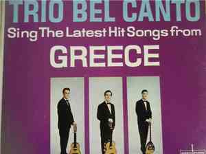Trio Bel Canto - Sing The Latest Hit Songs From Greece