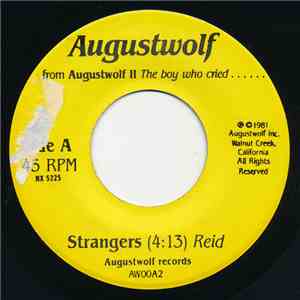 Augustwolf - Strangers / Nobody Needs To Know