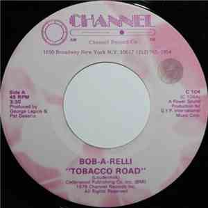 Bob-A-Relli - Tobacco Road / Spend The Night