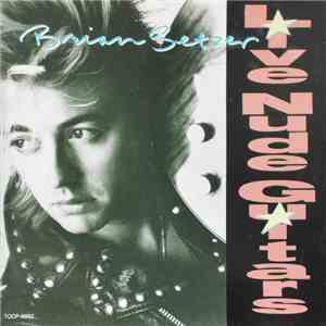 Brian Setzer - Live Nude Guitars
