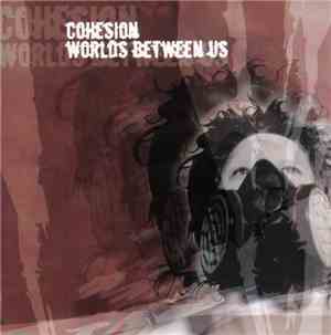 Cohesion  / Worlds Between Us - Untitled